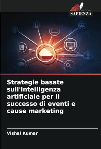 Strategie basate sull'intelligenza artificiale per il successo di eventi e cause marketing
