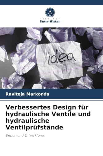 Verbessertes Design für hydraulische Ventile und hydraulische Ventilprüfstände