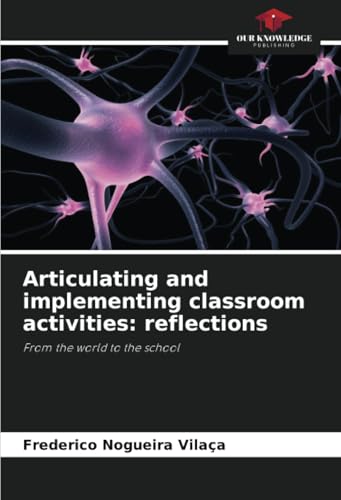 Articulating and implementing classroom activities