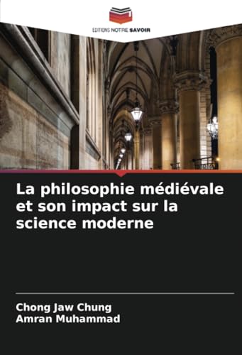 La philosophie médiévale et son impact sur la science moderne