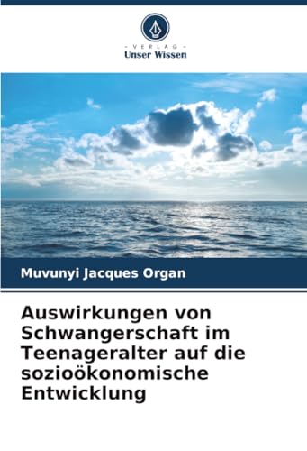 Auswirkungen von Schwangerschaft im Teenageralter auf die sozioökonomische Entwicklung