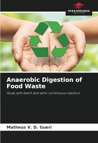 Anaerobic Digestion of Food Waste
