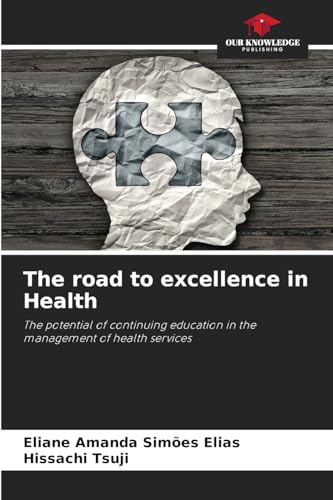 The road to excellence in Health