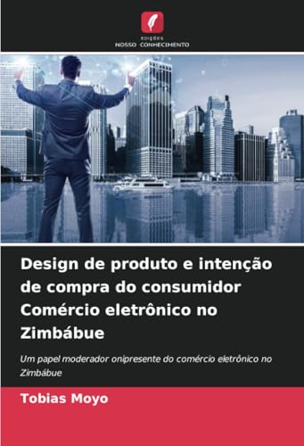 Design de produto e intenção de compra do consumidor Comércio eletrônico no Zimbábue
