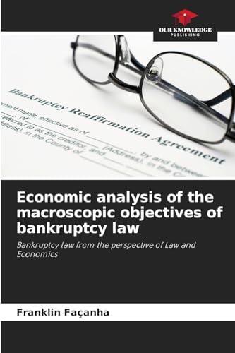 Economic analysis of the macroscopic objectives of bankruptcy law