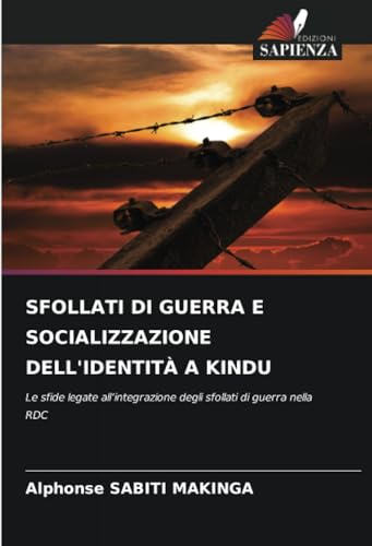 SFOLLATI DI GUERRA E SOCIALIZZAZIONE DELL'IDENTITÀ A KINDU