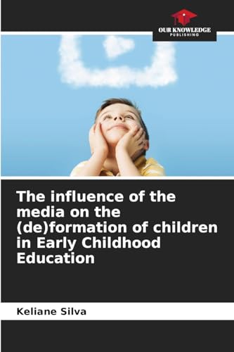 The influence of the media on the (de)formation of children in Early Childhood Education