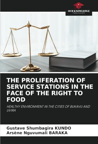 THE PROLIFERATION OF SERVICE STATIONS IN THE FACE OF THE RIGHT TO FOOD