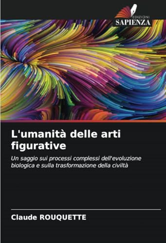 L'umanità delle arti figurative