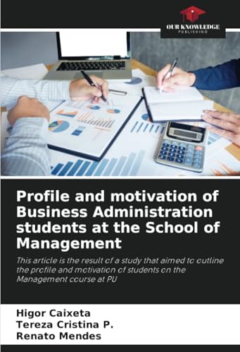 Profile and motivation of Business Administration students at the School of Management