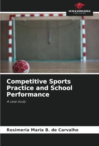 Competitive Sports Practice and School Performance