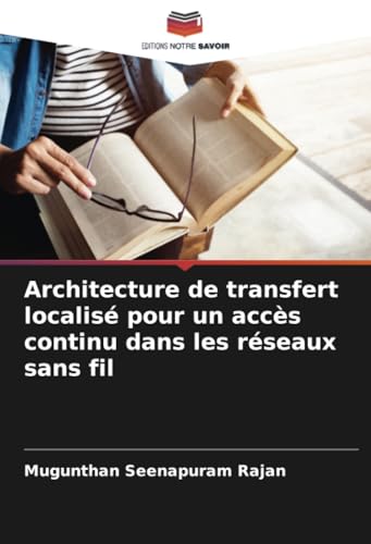 Architecture de transfert localisé pour un accès continu dans les réseaux sans fil