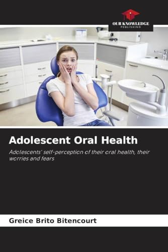 Adolescent Oral Health