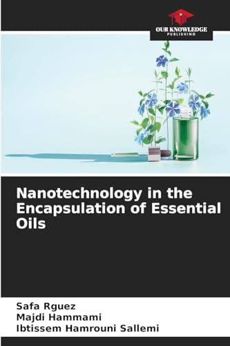 Nanotechnology in the Encapsulation of Essential Oils