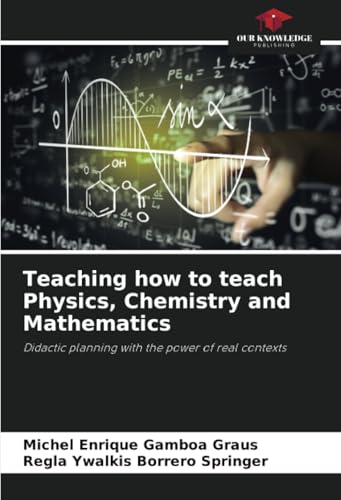 Teaching how to teach Physics, Chemistry and Mathematics