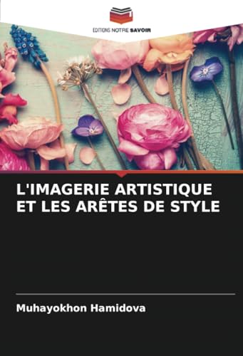 L'IMAGERIE ARTISTIQUE ET LES ARÊTES DE STYLE