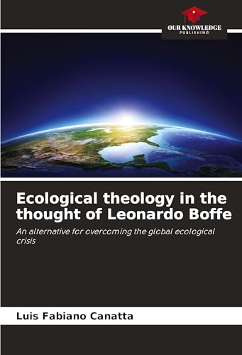 Ecological theology in the thought of Leonardo Boffe