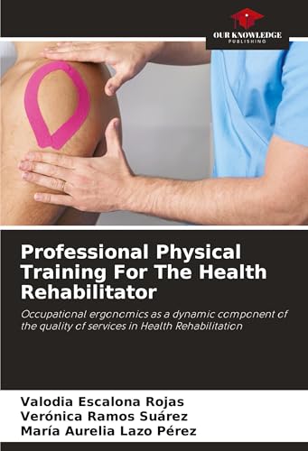 Professional Physical Training For The Health Rehabilitator