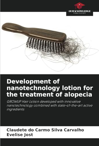 Development of nanotechnology lotion for the treatment of alopecia