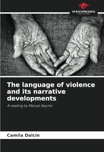 The language of violence and its narrative developments