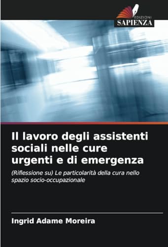 Il lavoro degli assistenti sociali nelle cure urgenti e di emergenza