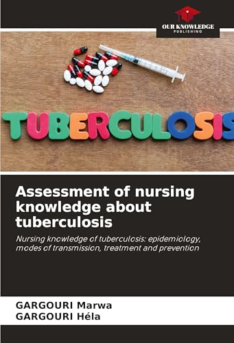 Assessment of nursing knowledge about tuberculosis