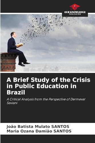 A Brief Study of the Crisis in Public Education in Brazil