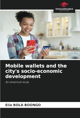 Mobile wallets and the city's socio-economic development