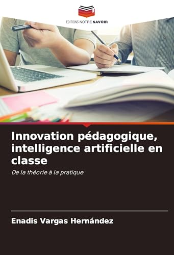 Innovation pédagogique, intelligence artificielle en classe