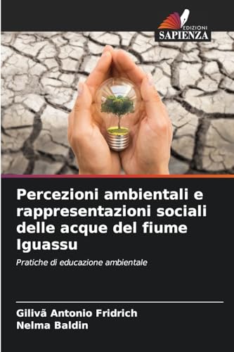 Percezioni ambientali e rappresentazioni sociali delle acque del fiume Iguassu