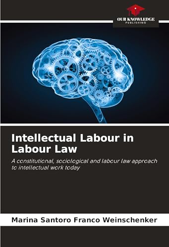 Intellectual Labour in Labour Law