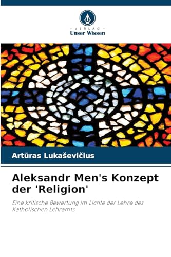 Aleksandr Men's Konzept der 'Religion'