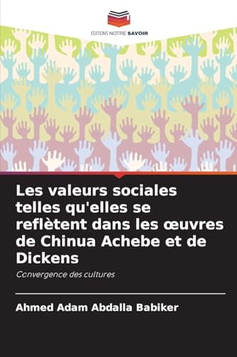 Les valeurs sociales telles qu'elles se reflètent dans les œuvres de Chinua Achebe et de Dickens