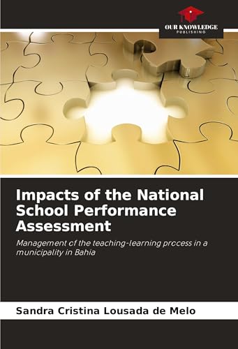 Impacts of the National School Performance Assessment