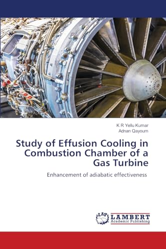 Study of Effusion Cooling in Combustion Chamber of a Gas Turbine