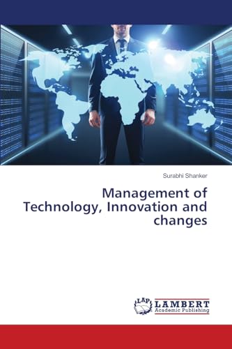 Management of Technology, Innovation and changes