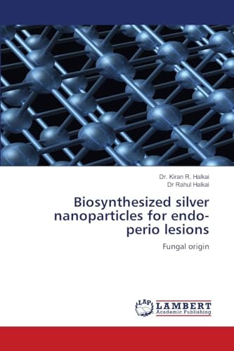 Biosynthesized silver nanoparticles for endo-perio lesions