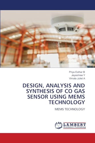 DESIGN, ANALYSIS AND SYNTHESIS OF CO GAS SENSOR USING MEMS TECHNOLOGY