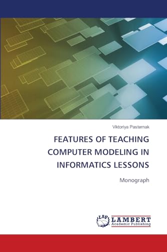 FEATURES OF TEACHING COMPUTER MODELING IN INFORMATICS LESSONS