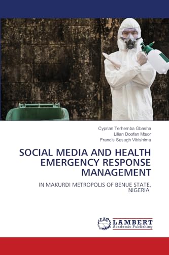 SOCIAL MEDIA AND HEALTH EMERGENCY RESPONSE MANAGEMENT