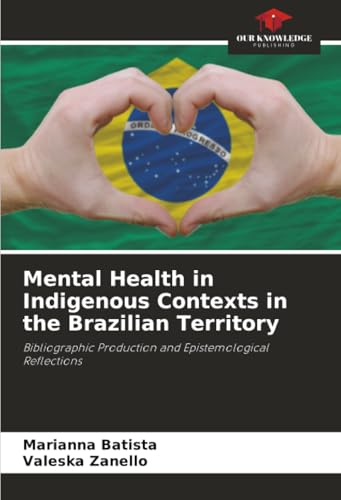 Mental Health in Indigenous Contexts in the Brazilian Territory