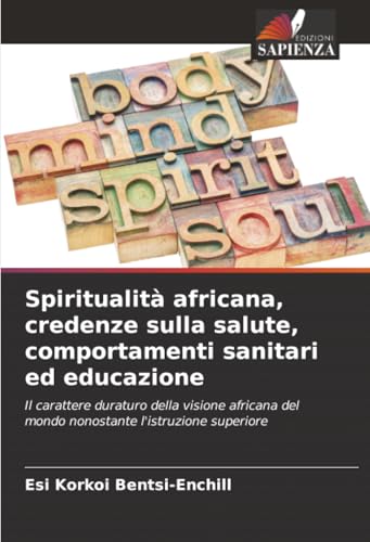 Spiritualità africana, credenze sulla salute, comportamenti sanitari ed educazione
