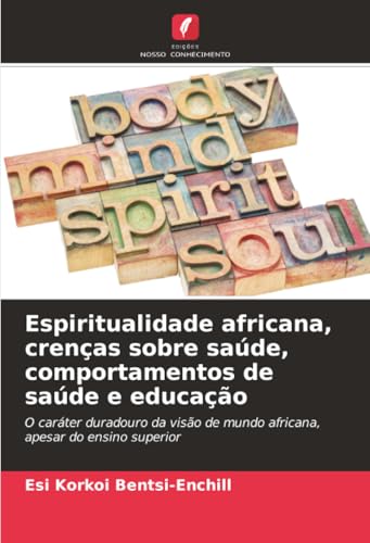 Espiritualidade africana, crenças sobre saúde, comportamentos de saúde e educação