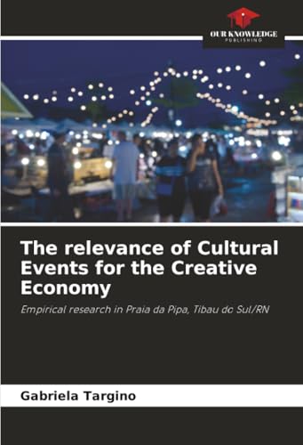 The relevance of Cultural Events for the Creative Economy