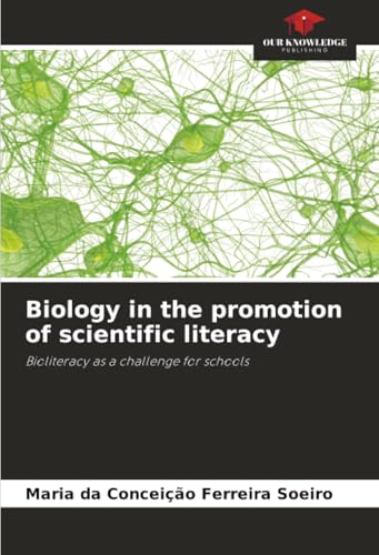 Biology in the promotion of scientific literacy