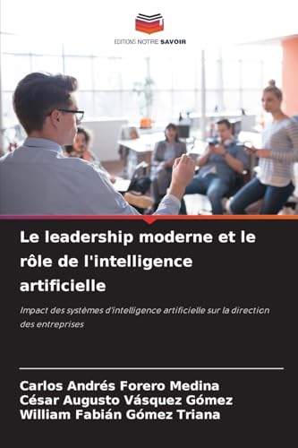 Le leadership moderne et le rôle de l'intelligence artificielle
