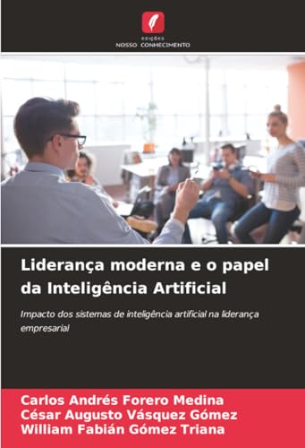 Liderança moderna e o papel da Inteligência Artificial