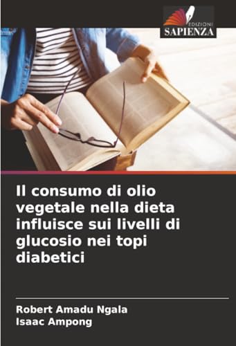 Il consumo di olio vegetale nella dieta influisce sui livelli di glucosio nei topi diabetici