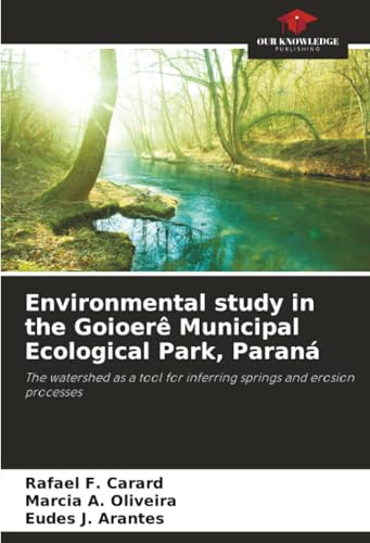 Environmental study in the Goioerê Municipal Ecological Park, Paraná