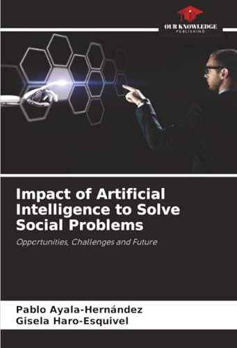 Impact of Artificial Intelligence to Solve Social Problems